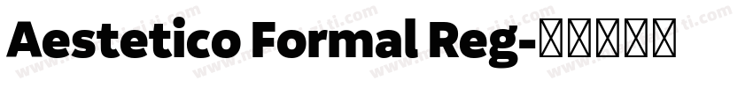 Aestetico Formal Reg字体转换